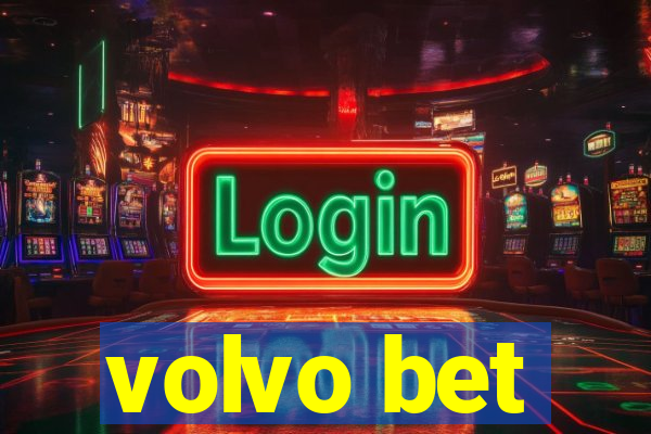 volvo bet